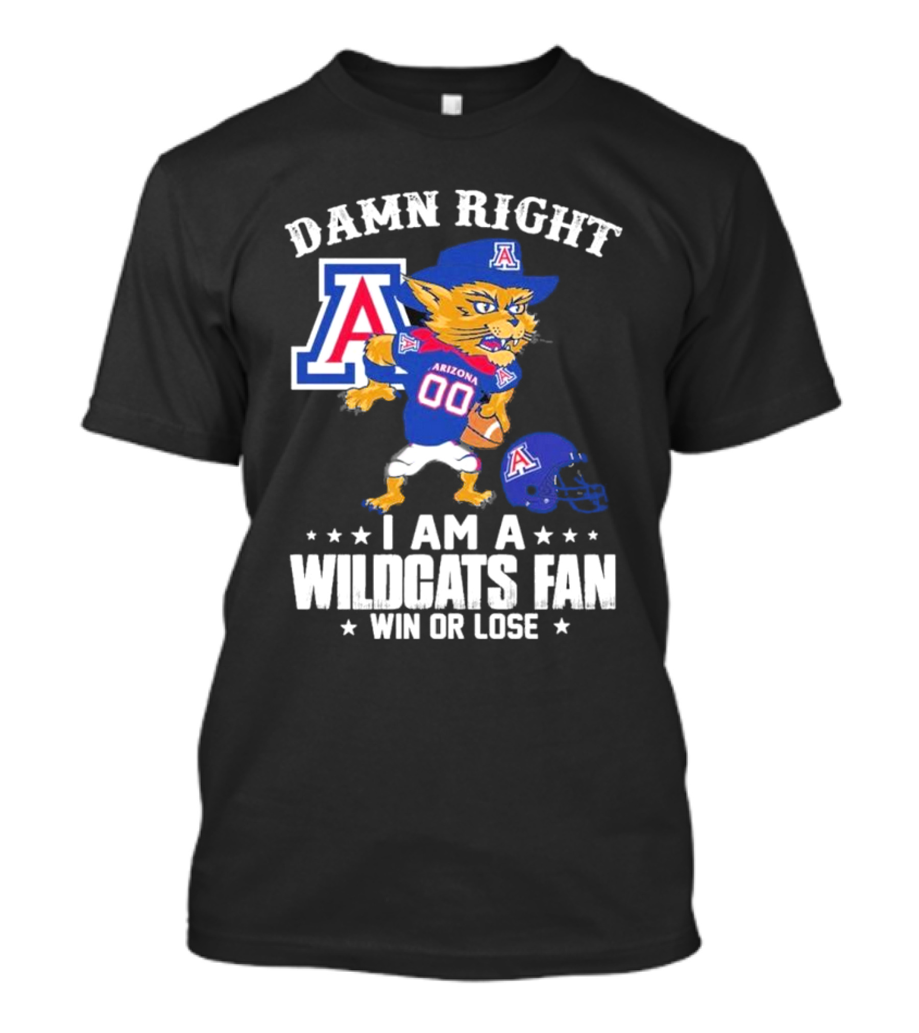 Damn Right I Am An Arizona Wildcats Fan Win Or Lose Mascot Football T-Shirt