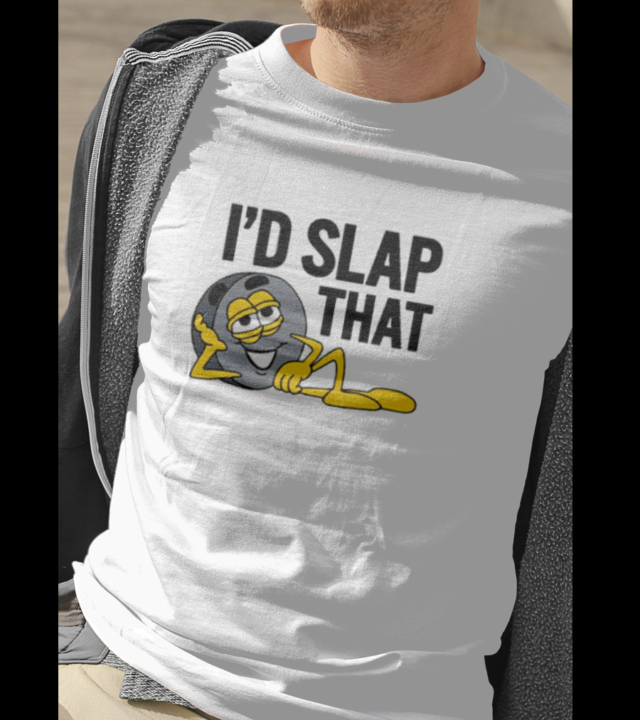 I’d Slap That Hockey Puck Lying Figure T-Shirt