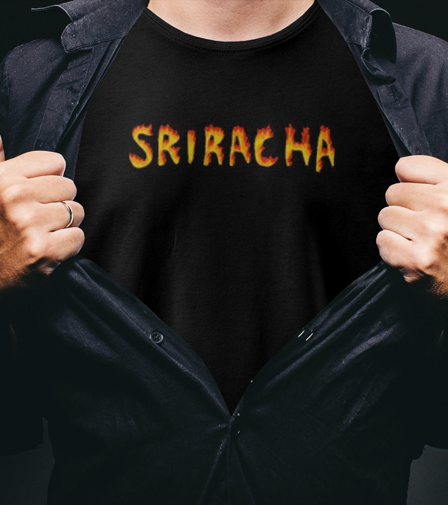 Sriracha Hot Sauce Flame Text T-Shirt