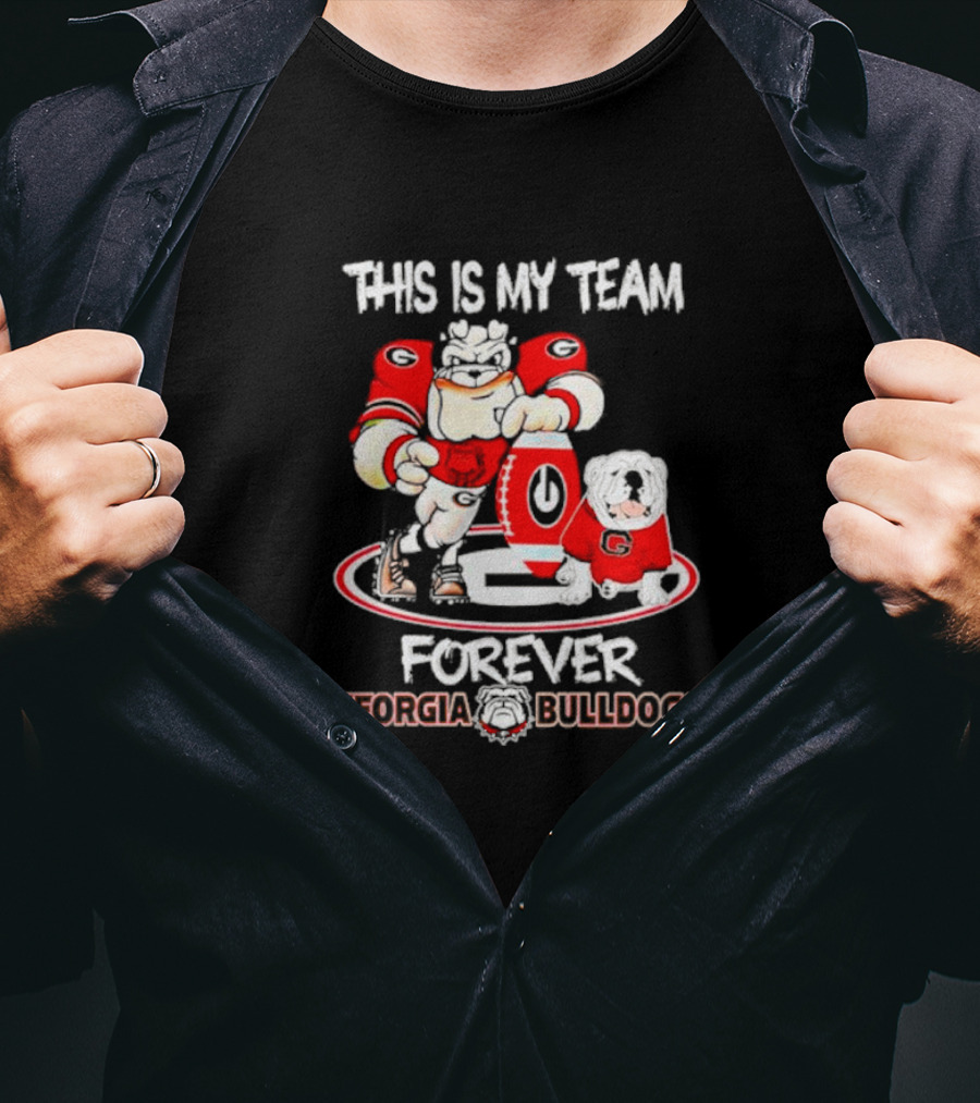 This Is My Team Forever Georgia Bulldogs T-Shirt