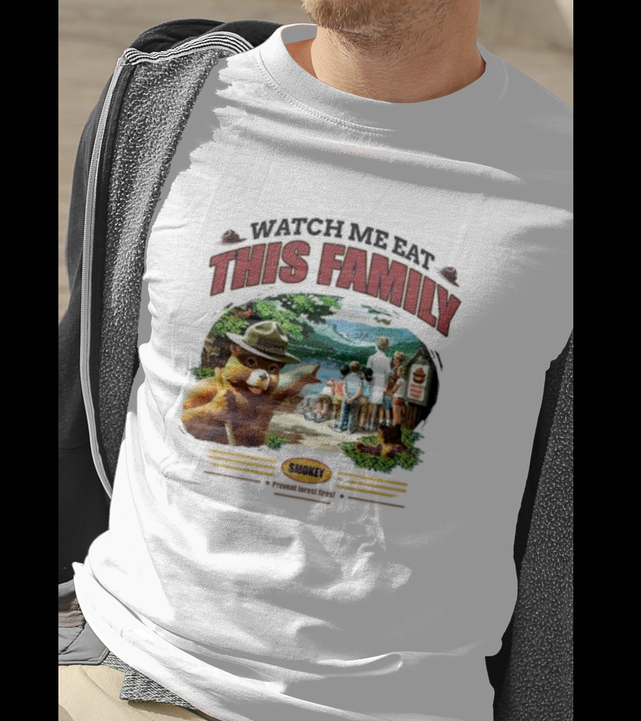 Watch Me Eat This Family Smokey Bear Outdoor Scene T-Shirt
