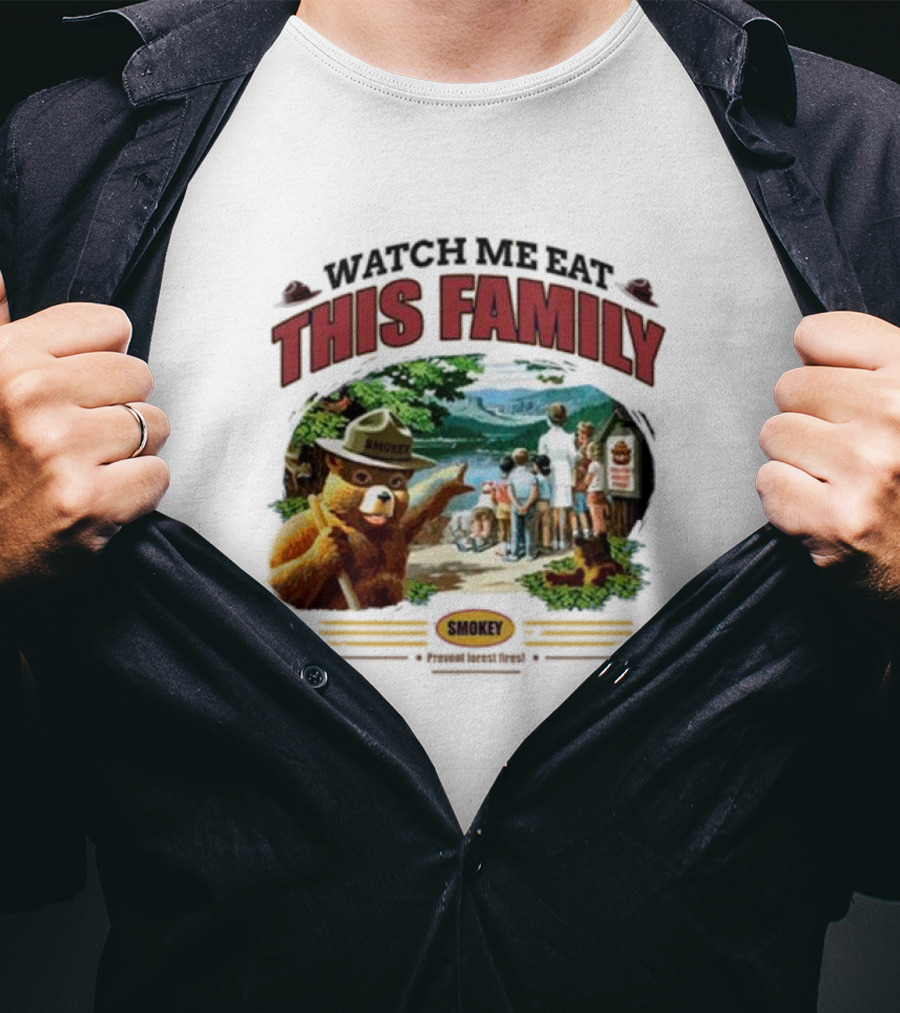 Watch Me Eat This Family Smokey Bear Outdoor Scene T-Shirt