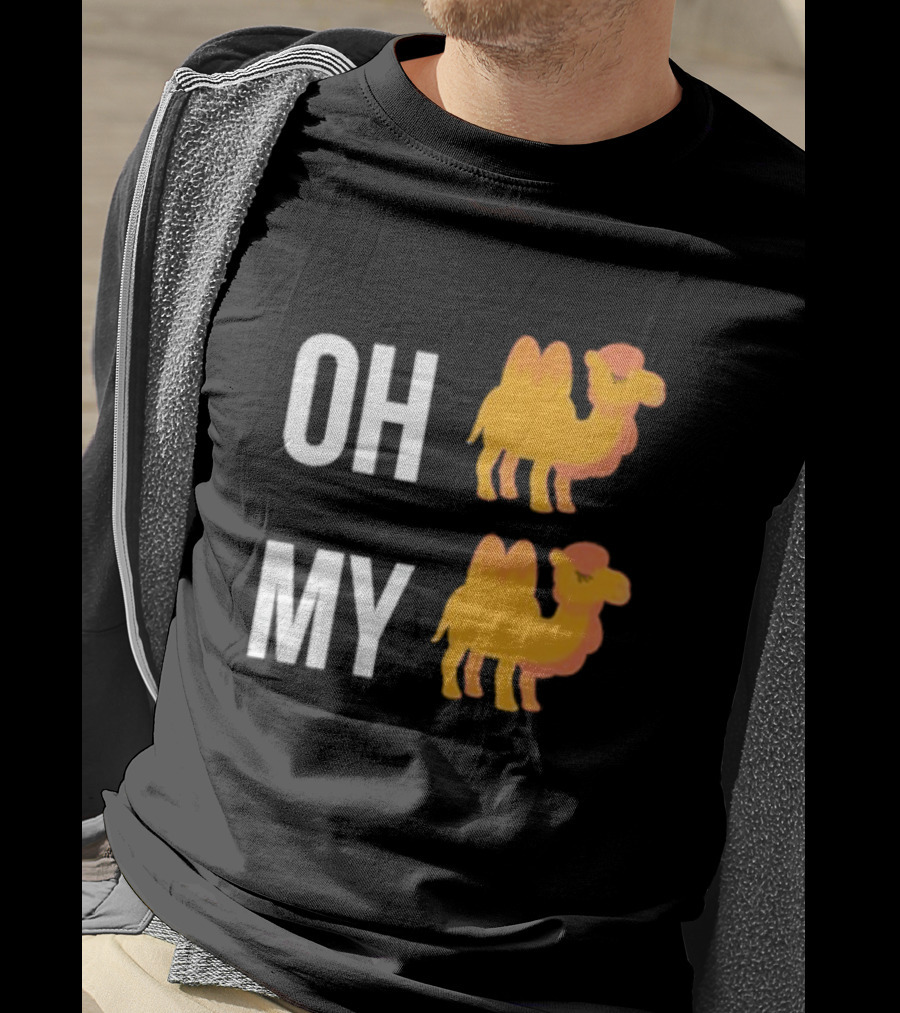 OH Camel My Camel OH My Camel Camel T-Shirt