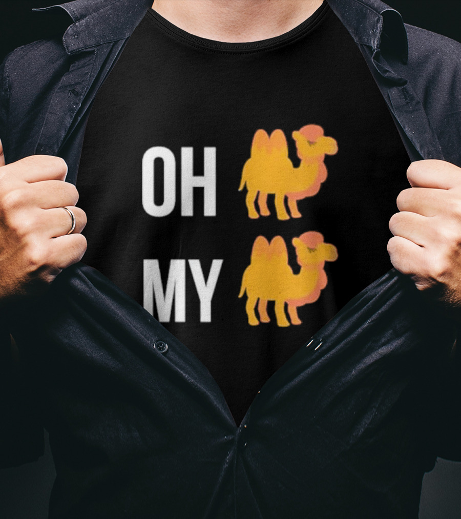 OH Camel My Camel OH My Camel Camel T-Shirt
