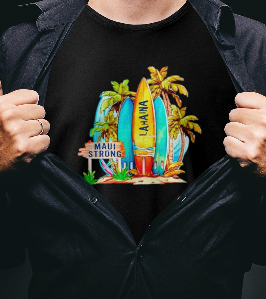Maui Strong Lahaina Surfboard And Palm Trees Fundraiser T-Shirt