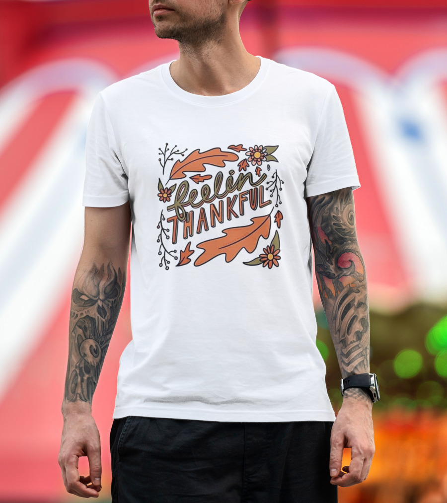 Feelin Thankful Autumn Leaves and Flowers T-Shirt
