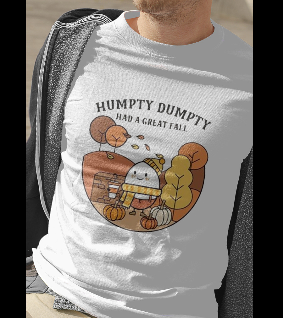 Humpty Dumpty Had A Great Fall Autumn Scene With Pumpkins And Leaves T-Shirt