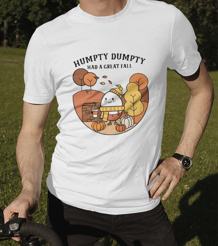 Humpty Dumpty Had A Great Fall Autumn Scene With Pumpkins And Leaves T-Shirt