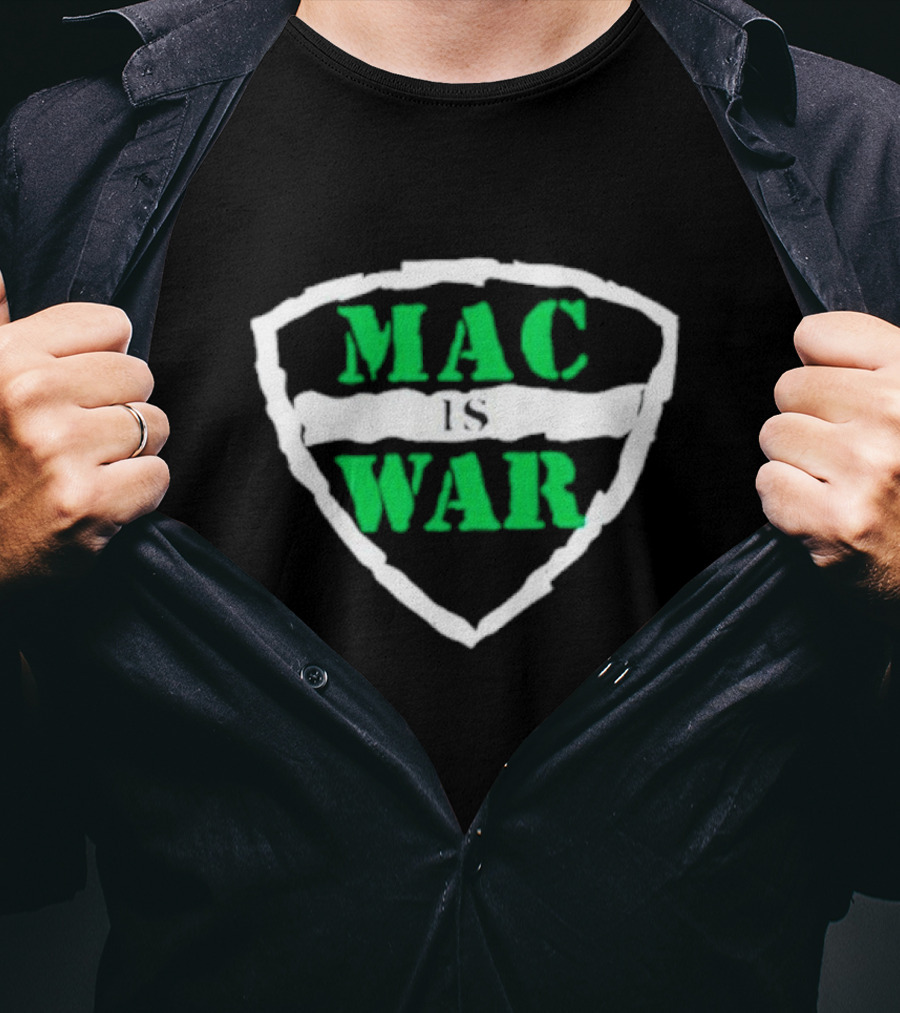 MAC IS WAR T-Shirt