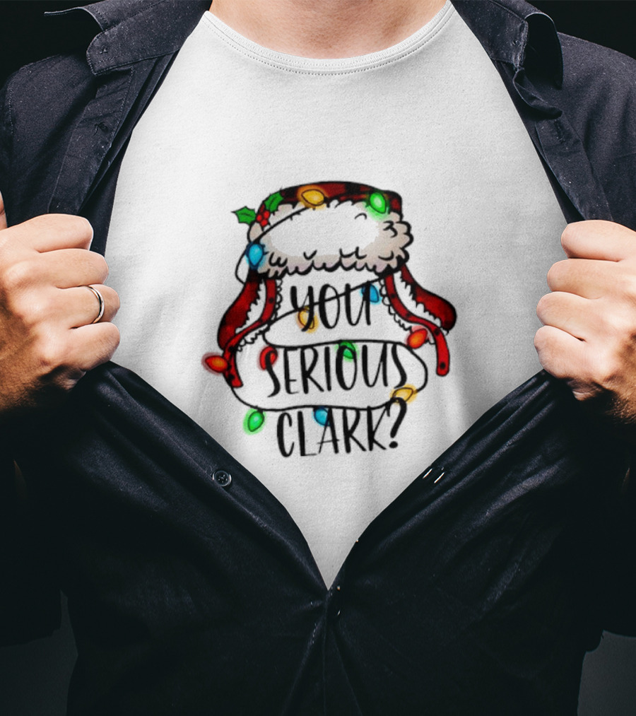 You Serious Clark Griswold Christmas Lights Hat T-Shirt
