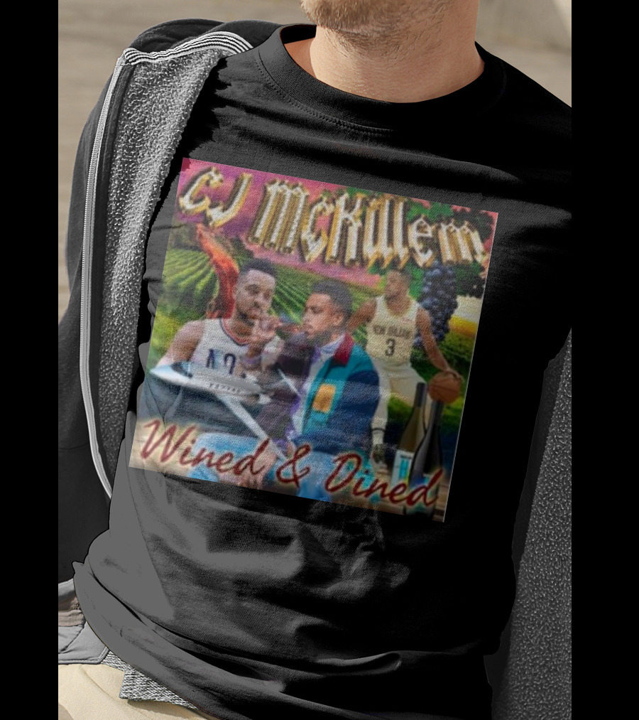 CJ McKillem Wined And Dined New Orleans Basketball Vineyard Jets T-Shirt
