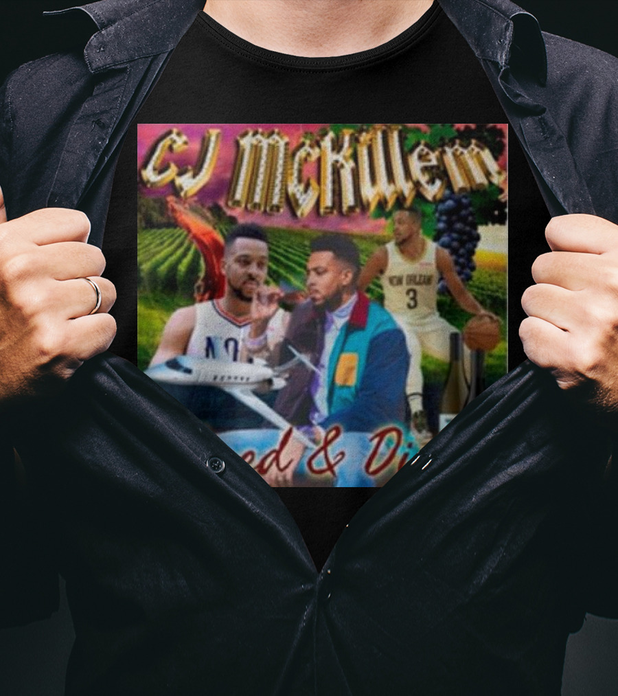 CJ McKillem Wined And Dined New Orleans Basketball Vineyard Jets T-Shirt