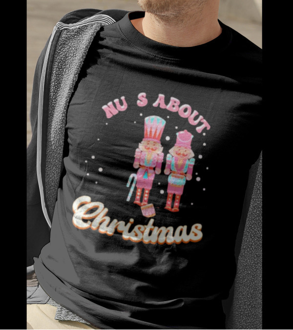 Nutcracker Nu S About Christmas With Candy Cane And Drum T-Shirt