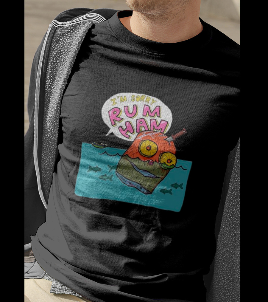 I’m Sorry Rum Ham Cartoon Floating In Water With Knife And Fish T-Shirt