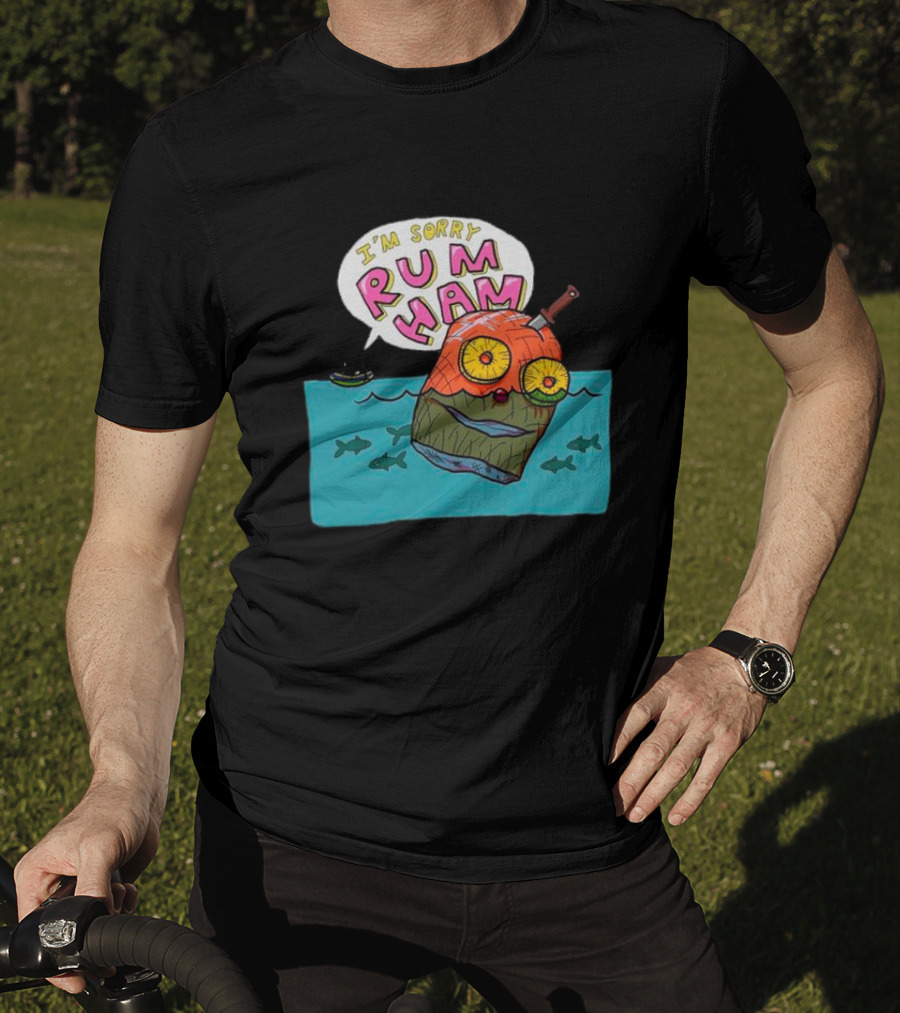 I’m Sorry Rum Ham Cartoon Floating In Water With Knife And Fish T-Shirt