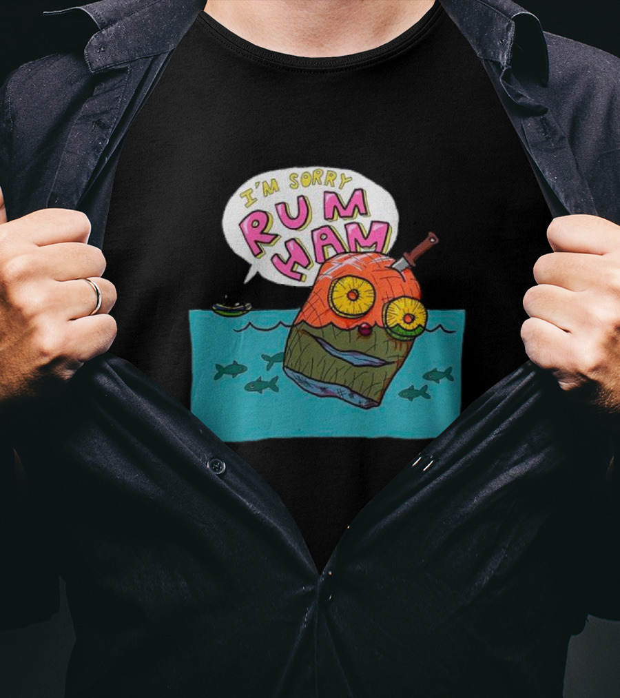 I’m Sorry Rum Ham Cartoon Floating In Water With Knife And Fish T-Shirt
