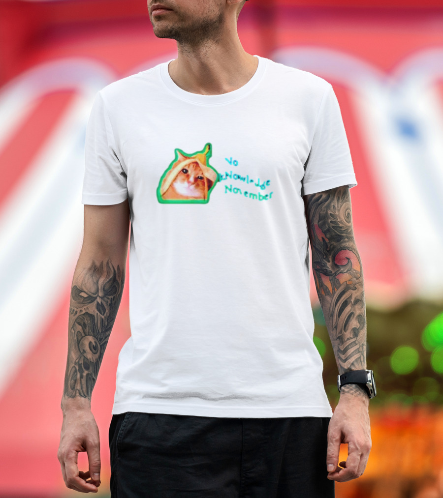 No kNowledge November Cat Banana Meme T-Shirt