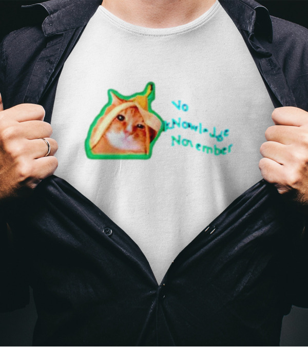 No KNowledge November Cat Banana Meme T-Shirt