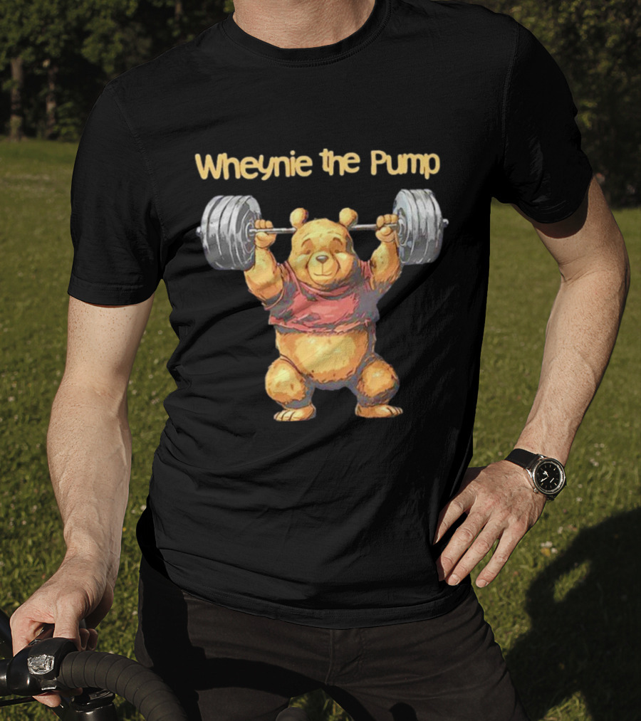 Wheynie The Pump Pooh Weightlifting Bear T-Shirt