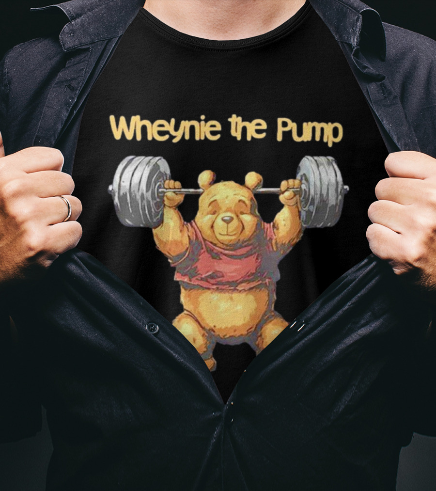 Wheynie The Pump Pooh Weightlifting Bear T-Shirt