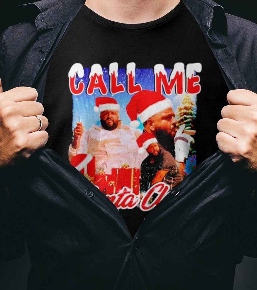 Call Me Santa Claus DJ Khaled Christmas Image T-Shirt