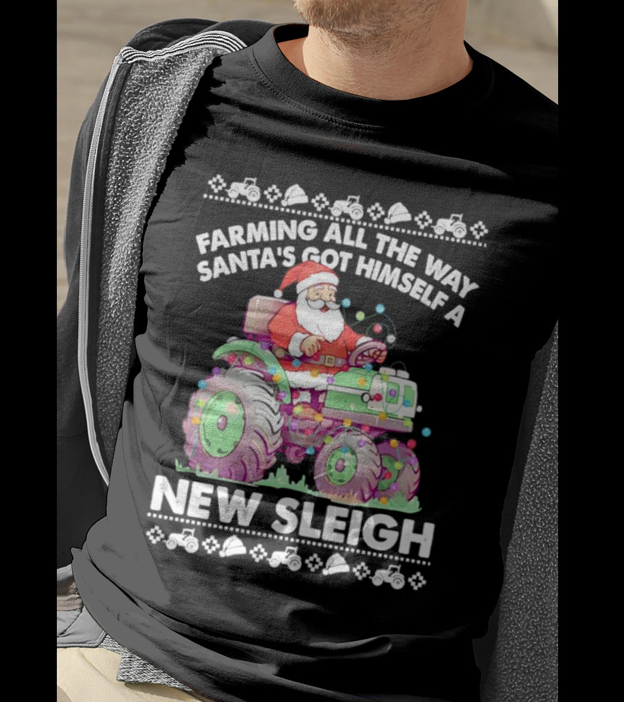 Farming All The Way Santa's Got Himself A New Sleigh Tractor Holiday Lights T-Shirt