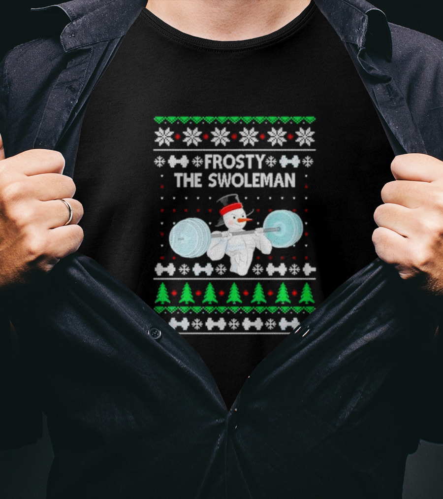 Frosty The Swoleman Snowman Lifting Weights Ugly Christmas T-Shirt