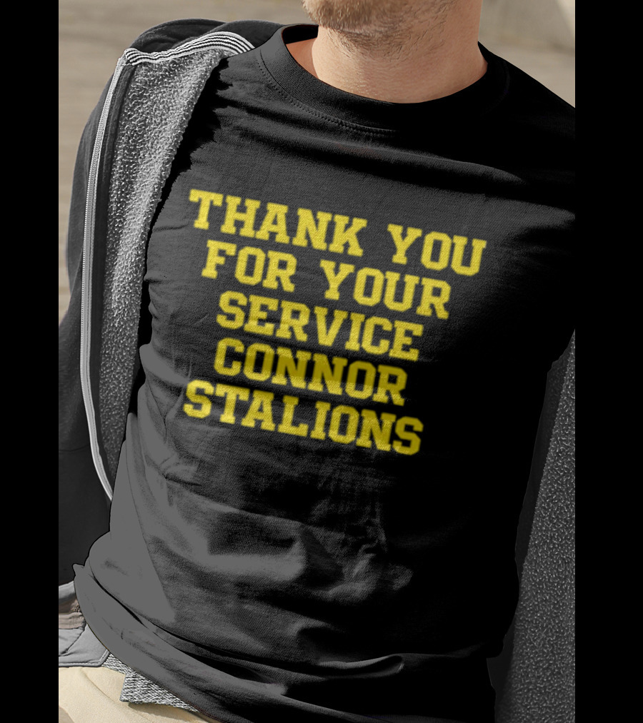 Thank You For Your Service Connor Stalions T-Shirt