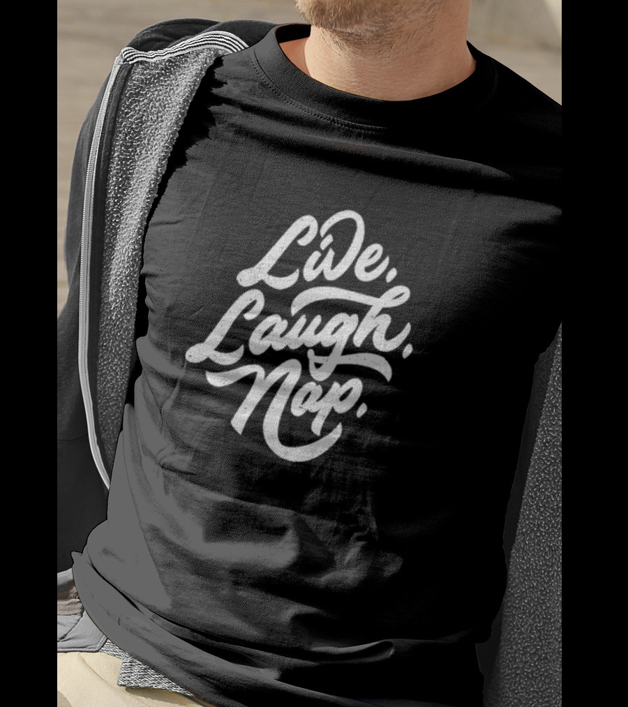 Dude Dad Live Laugh Nap Father's Relaxation Humor T-Shirt