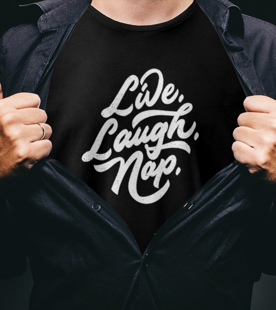 Dude Dad Live Laugh Nap Father's Relaxation Humor T-Shirt