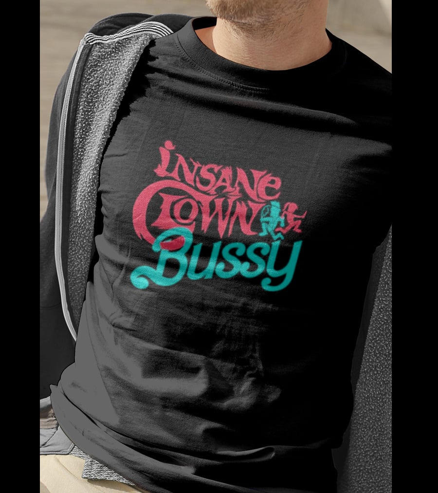 Insane Clown Bussy T-Shirt