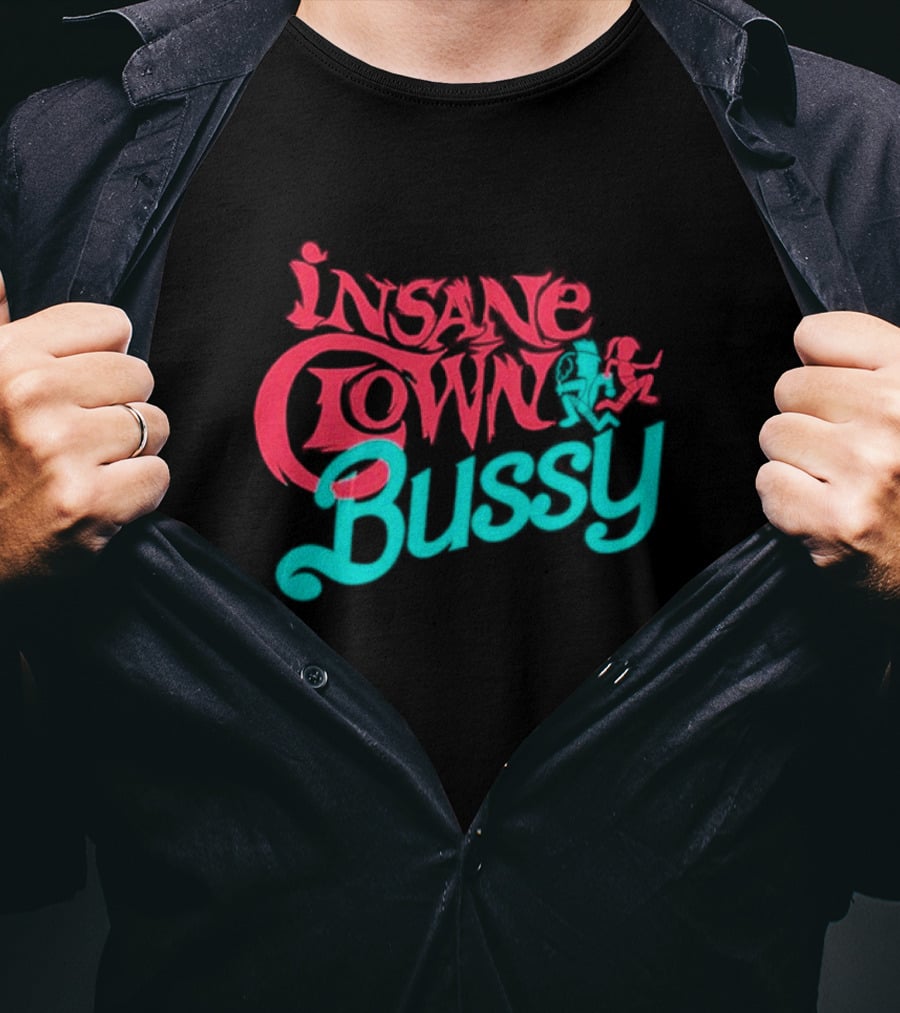Insane Clown Bussy T-Shirt