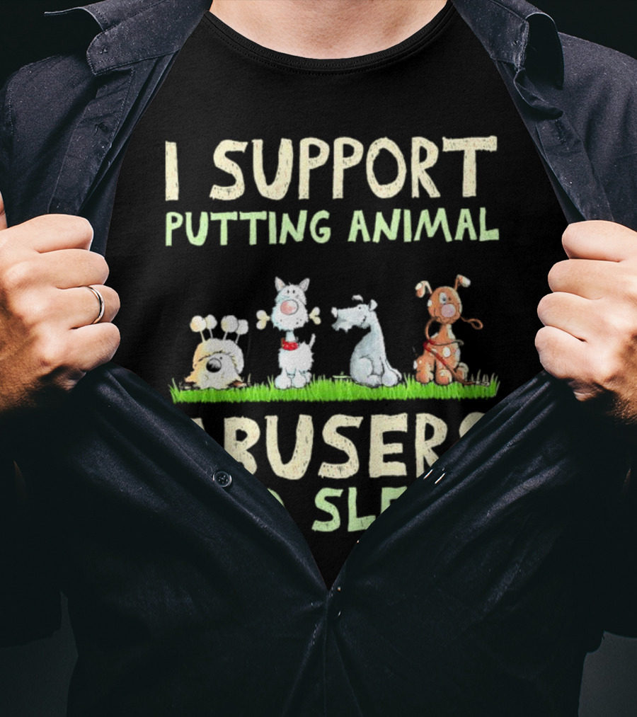 I Support Putting Animal Abusers To Sleep Animal Characters In Grass T-Shirt