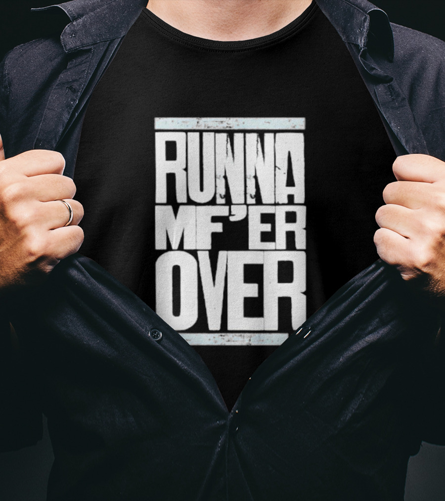 RUNNA MF’ER OVER 8 T-Shirt