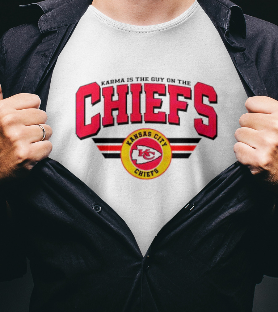 Karma Is The Guy On The Kansas City Chiefs Football Team T-Shirt