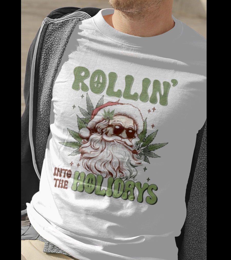 Rollin' Into The Holidays Santa Weed Christmas T-Shirt