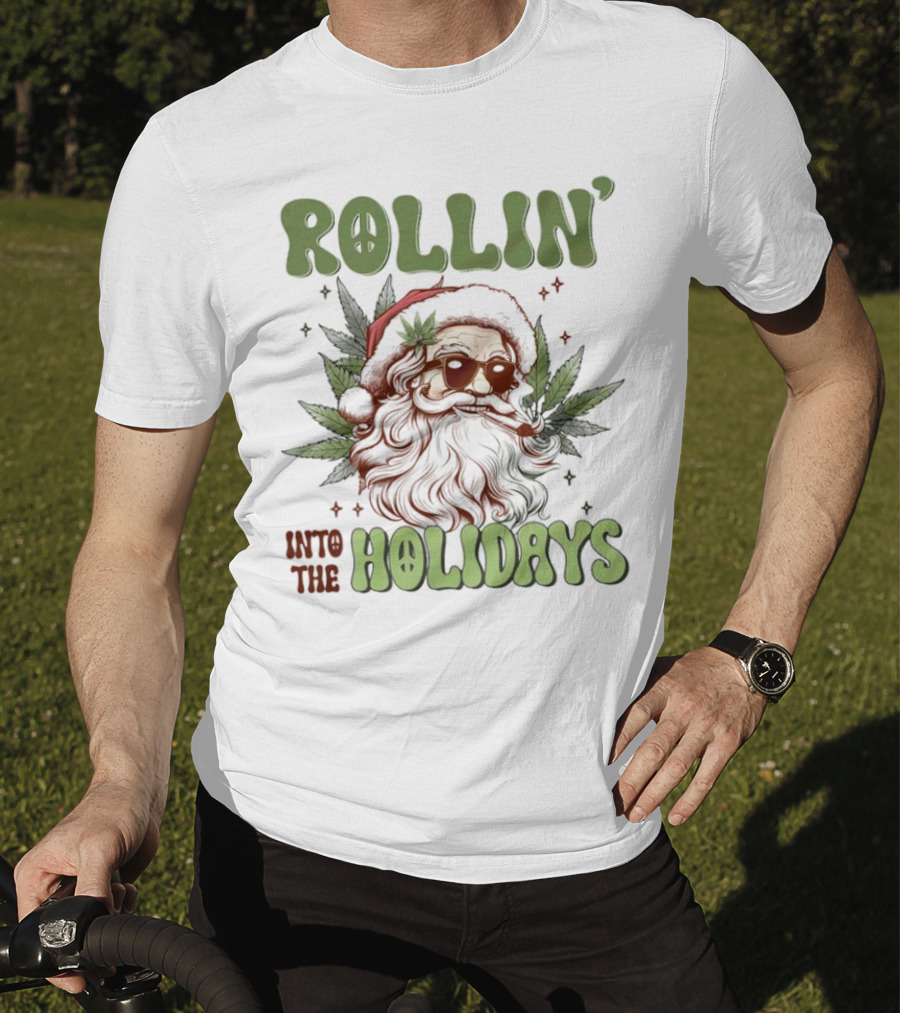 Rollin' Into The Holidays Santa Weed Christmas T-Shirt