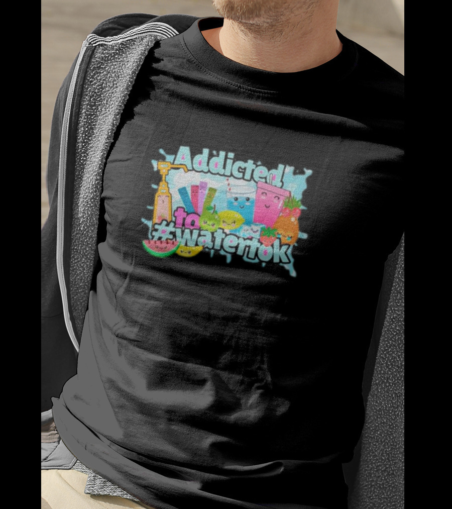 Addicted To #watertok Watermelon Lemon Apple Pineapple Fruit Drinks T-Shirt