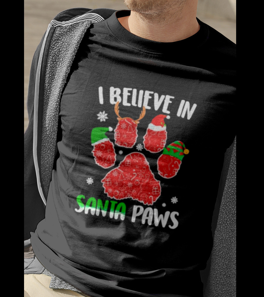 I Believe In Santa Paws With Festive Paw Prints And Hats T-Shirt