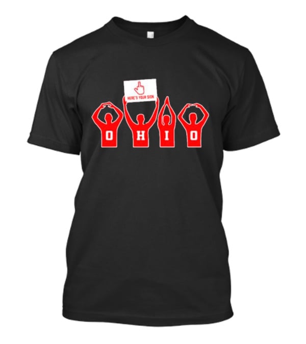 Ohio State Buckeyes O-H-I-O Here's Your Sign Gesture T-Shirt