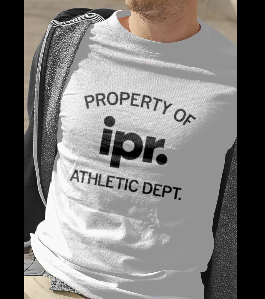 Property Of IPR Athletic Dept T-Shirt