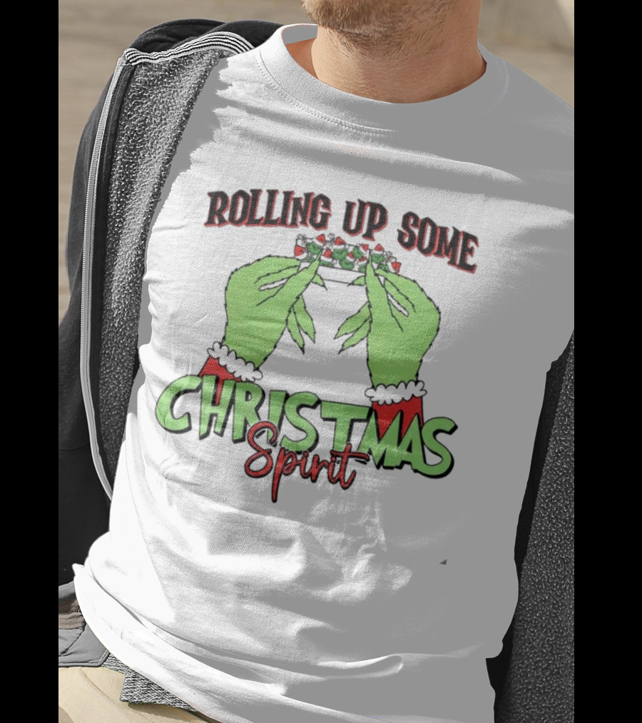 Rolling Up Some Christmas Spirit Grinch's Hands Festive Vibe T-Shirt