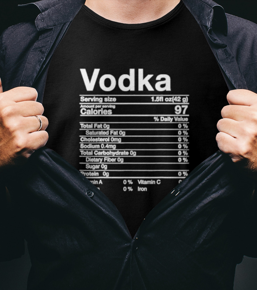 Vodka Serving Size Calories 97 Nutritional Label T-Shirt