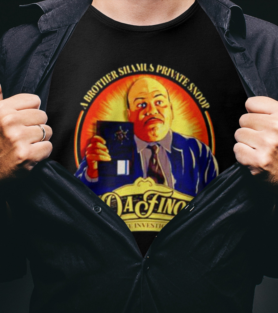 A Brother Shamus Private Snoop DaFino's Private Investigation Badge T-Shirt
