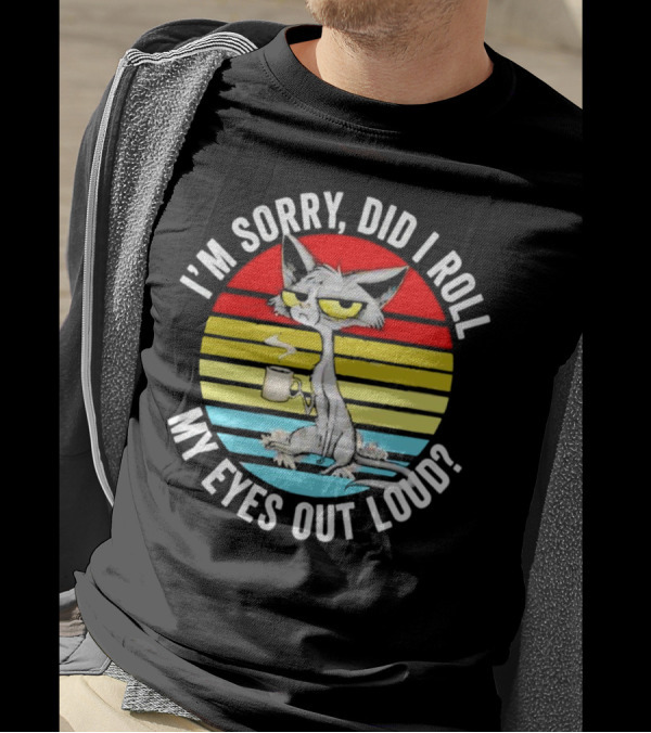 I'm Sorry Did I Roll My Eyes Out Loud Cat Retro Vintage Style Stripe T-Shirt