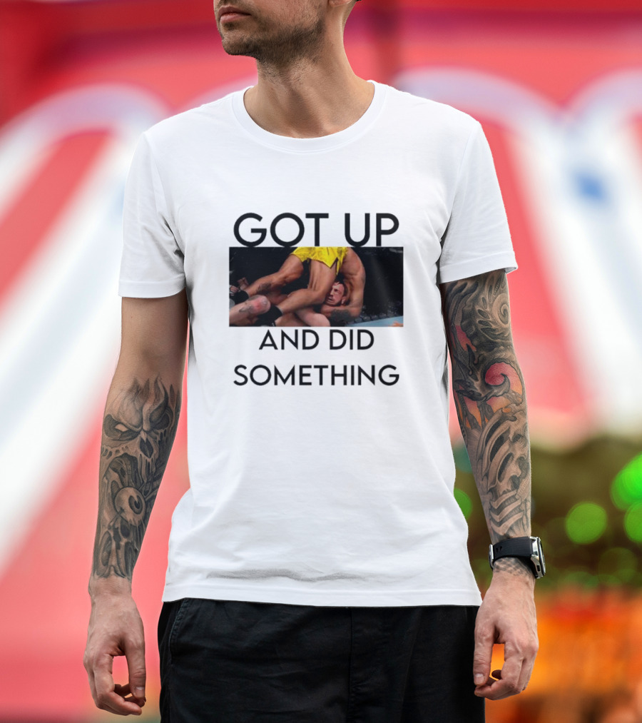 Got Up and Did Something UFC Inspired Grappling Action Scene T-Shirt