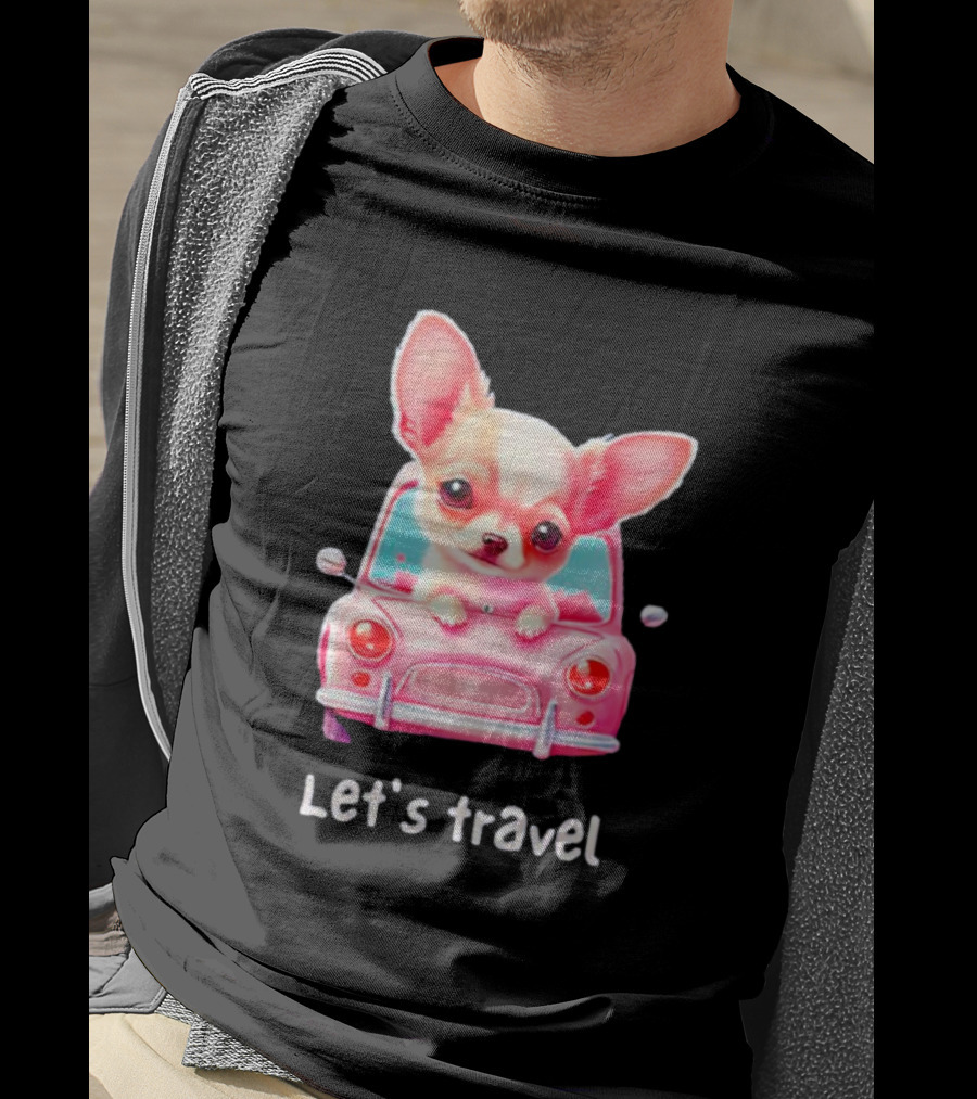 Let's Travel Chihuahua In Pink Car Adventure T-Shirt