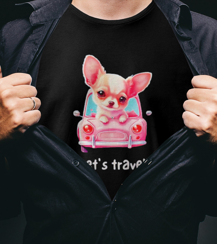 Let's Travel Chihuahua In Pink Car Adventure T-Shirt