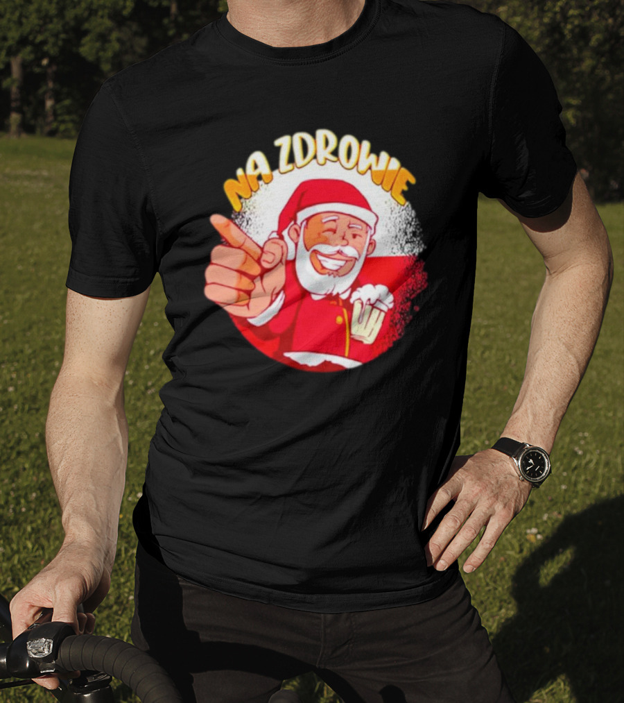 Na Zdrowie Santa Holding Beer Toast With Smile T-Shirt