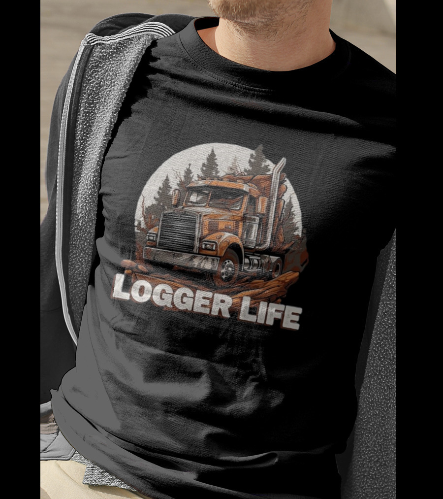 Logger Life Truck In The Woods T-Shirt